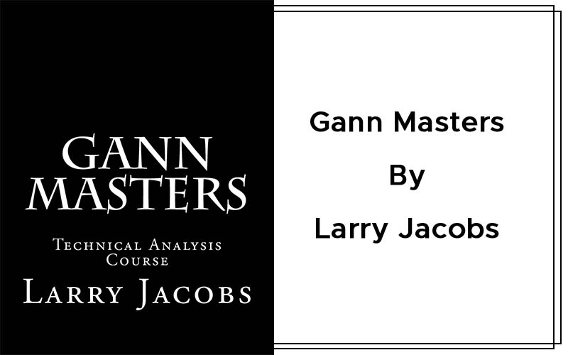 Gann Masters By Larry Jacobs Cover