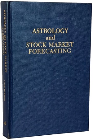 Astrology and Stock Market Forecasting By Louise McWhirter