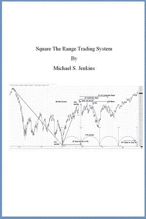 Square the Range Trading System By Michael S. Jenkins