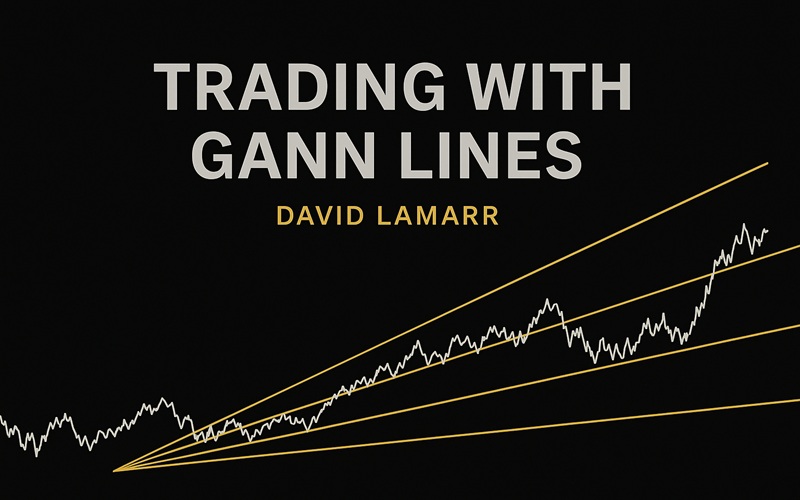 Trading with Gann lines By David Lamarr Cover